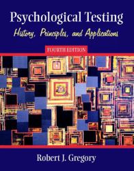 Psychological Testing : History, Principles, and Applications