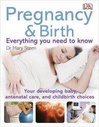 Pregnancy and Birth : Everything You Need to Know