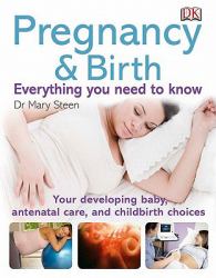 Pregnancy and Birth Everything You Need to Know