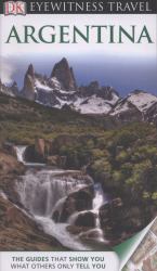 Argentina - Eyewitness Travel Guide