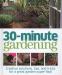 30 Minute Gardening