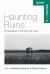 Haunting Ruins : Ethnographies of Ruination and Decay