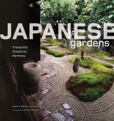 Japanese Gardens : Tranquility, Simplicity, Harmony