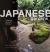 Japanese Gardens : Tranquility, Simplicity, Harmony