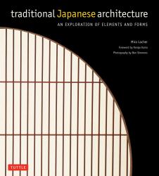 Traditional Japanese Architecture : An Exploration of Elements and Forms