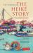 The Heike Story : A Modern Translation of the Classic Japanese Tale of Love and War The Heike Story : A Modern Translation of the Classic Japanese Tale of Love and War