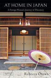At Home in Japan : A Foreign Woman's Journey of Discovery