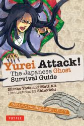 Yurei Attack! : The Japanese Ghost Survival Guide