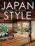 Japan Style : Architecture Interiors Design