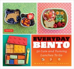 Everyday Bento : 50 Cute and Yummy Lunches to Go
