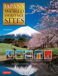Japan's World Heritage Sites : Unique Culture, Unique Nature (Large Format Edition)