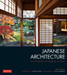Japanese Architecture : An Exploration of Elements and Forms