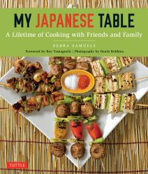 My Japanese Table : A Lifetime of Cooking with Friends and Family