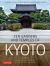 Zen Gardens and Temples of Kyoto : A Guide to Kyoto's Most Important Sites