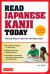 Read Japanese Kanji Today : The Easy Way to Learn the 400 Basic Kanji [JLPT Levels N5 + N4 and AP Japanese Language and Culture Exam]