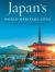 Japan's World Heritage Sites : Unique Culture, Unique Nature