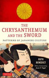 The Chrysanthemum and the Sword : Patterns of Japanese Culture