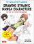 Drawing Dynamic Manga Characters : The Easy 1-2-3 Method for Beginners
