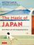 The Magic of Japan : Secret Places and Life-Changing Experiences (with 475 Color Photos)