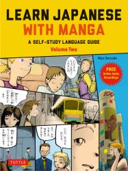 Learn Japanese with Manga : A Self-Study Language Guide (Free Online Audio)