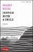 Justice with a Smile : A Novel