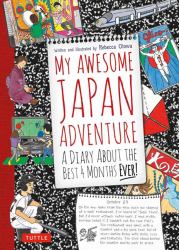 My Awesome Japan Adventure : A Diary about the Best 4 Months Ever!