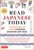 Read Japanese Today : The Easy Way to Learn Japanese Hiragana, Katakana and Kanji Characters (with over 1000 Graphs and Drawings)