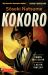 Soseki Natsume Kokoro : A Classic Novel of Japan