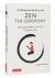 An Illustrated Guide to the Zen Tea Ceremony : Achieving Mindfulness and Calm the Japanese Way