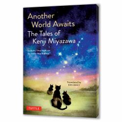 Another World Awaits : The Tales of Kenji Miyazawa