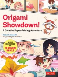 Origami Showdown! a Manga Adventure : Join the Challenge and Learn to Fold Beautiful Paper Models of Cats, Dogs, Insects and More!