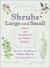 Shrubs Large and Small Shrubs Large and Small