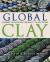 Global Clay : Themes in World Ceramic Traditions