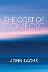 The Cost of Comfort