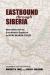 Eastbound Through Siberia : Observations from the Great Northern Expedition
