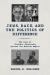 Jews, Race, and the Politics of Difference : The Case of Vladimir Jabotinsky Against the Russian Empire