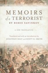 Memoirs of a Terrorist by Boris Savinkov : A New Translation