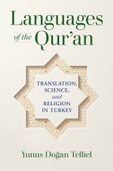 Languages of the Qur'an : Translation, Science, and Religion in Turkey