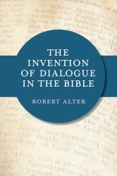 The Invention of Dialogue in the Bible