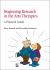 Beginning Research in the Arts Therapies : A Practical Guide