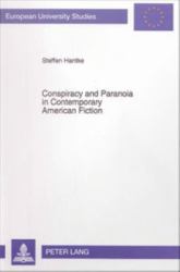 Conspiracy and Paranoia in Contemporary American Fiction
