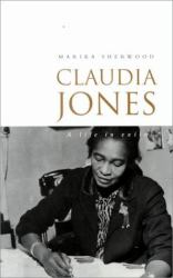 Claudia Jones : A Life in Exile