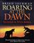 Roaring at the Dawn : Journeys in Wild Africa