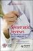 Systematic Reviews to Support Evidence-Based Medicine