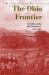 The Ohio Frontier : Crucible of the Old Northwest, 1720-1830