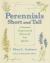 Perennials Short and Tall : A Seasonal Progression of Flowers for Your Garden Perennials Short and Tall : A Seasonal Progression of Flowers for Your Garden