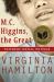 M.C. Higgins, the Great M.C. Higgins, the Great