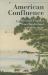 American Confluence : The Missouri Frontier from Borderland to Border State