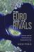 The Euro and Its Rivals : Currency and the Construction of a Transnational City