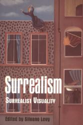 Surrealism : Surrealist Visuality